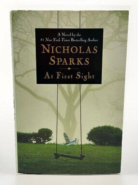 📚✨ SIGNED At First Sight Nicholas Sparks 1st Edition 1st Print HC DJ 2005 Novel
